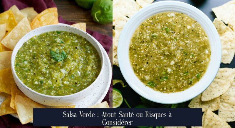 Salsa Verde : Atout Santé ou Risques à Considérer