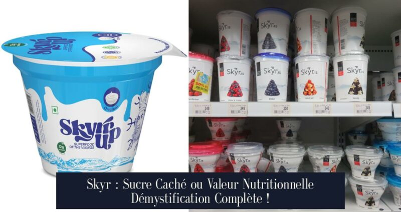 Skyr : Sucre Caché ou Valeur Nutritionnelle Démystification Complète !