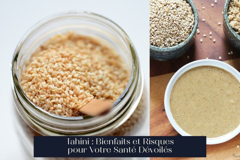 Tahini : Bienfaits et Risques pour Votre Santé Dévoilés