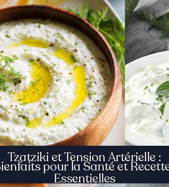 Tzatziki et Tension Artérielle : Bienfaits pour la Santé et Recettes Essentielles