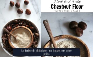 La farine de châtaigne : un impact sur votre poids