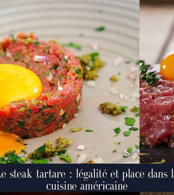 Le steak tartare : légalité et place dans la cuisine américaine