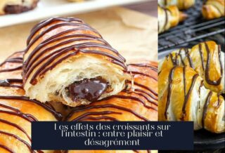 Les effets des croissants sur l'intestin : entre plaisir et désagrément
