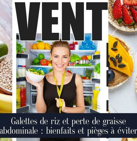 Galettes de riz et perte de graisse abdominale : bienfaits et pièges à éviter