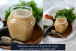 Utilisations variées de la purée de sésame dans la cuisine et ses bienfaits santé