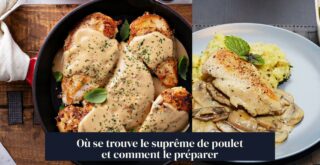Où se trouve le suprême de poulet et comment le préparer