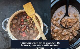 Cuisson lente de la viande : 18 heures, une nécessité ou une erreur