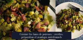 Cuisiner les fanes de poireaux : recettes, préparation et avantages nutritionnels