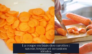 La coupe en biais des carottes : saveur, texture et occasions idéales