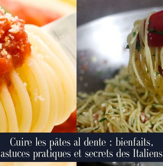 Cuire les pâtes al dente : bienfaits, astuces pratiques et secrets des Italiens
