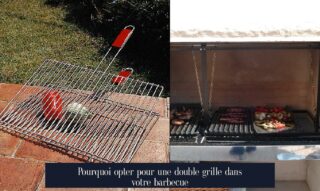 Pourquoi opter pour une double grille dans votre barbecue