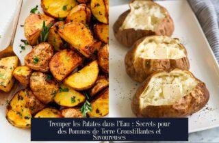 Tremper les Patates dans l'Eau : Secrets pour des Pommes de Terre Croustillantes et Savoureuses