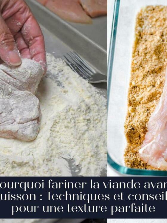 Pourquoi fariner la viande avant cuisson : Techniques et conseils pour une texture parfaite