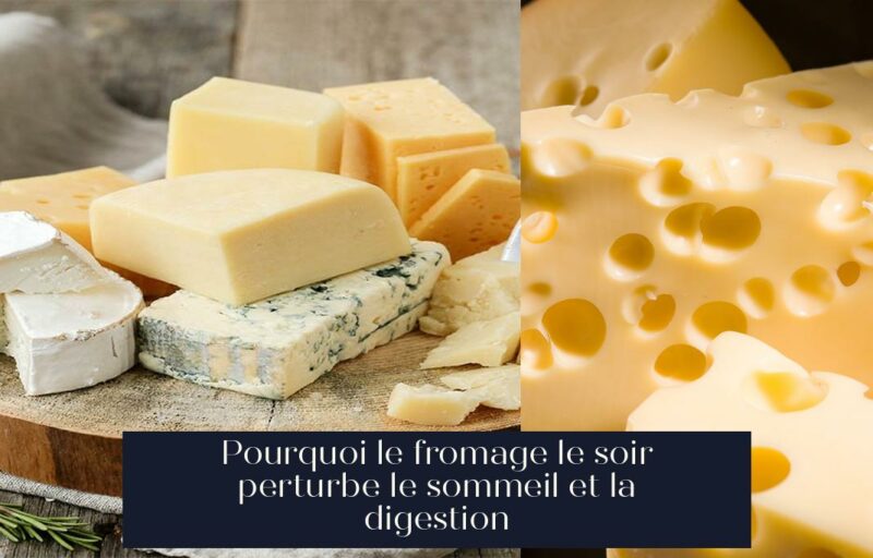 Pourquoi le fromage le soir perturbe le sommeil et la digestion