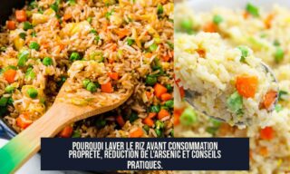 Pourquoi laver le riz avant consommation Propreté, réduction de l'arsenic et conseils pratiques.