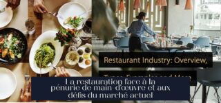 La restauration face à la pénurie de main-d'œuvre et aux défis du marché actuel