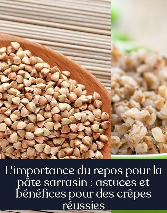 L'importance du repos pour la pâte sarrasin : astuces et bénéfices pour des crêpes réussies