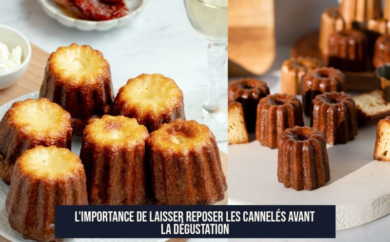L'importance de laisser reposer les cannelés avant la dégustation