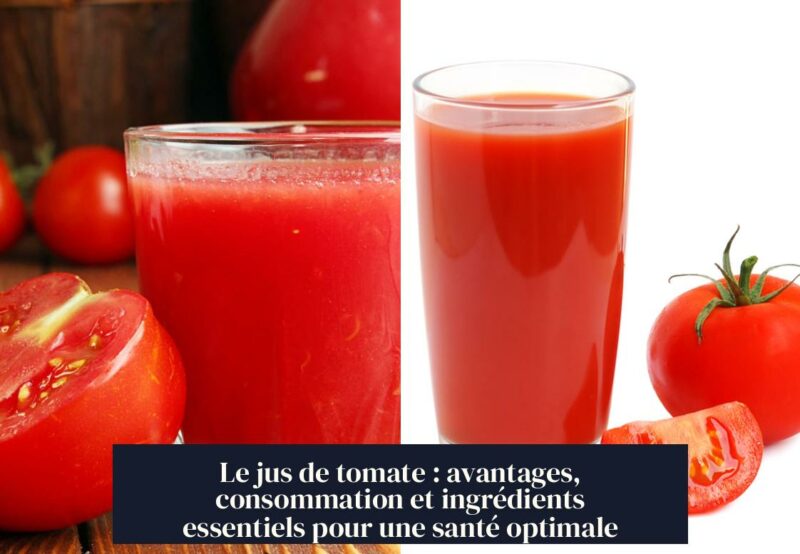 Le jus de tomate : avantages, consommation et ingrédients essentiels pour une santé optimale