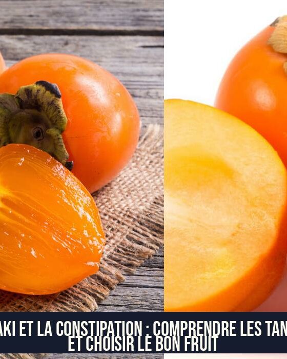 Le kaki et la constipation : comprendre les tannins et choisir le bon fruit