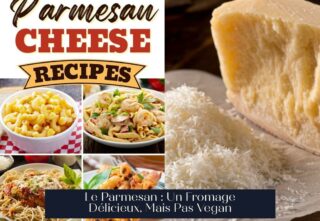 Le Parmesan : Un Fromage Délicieux, Mais Pas Vegan