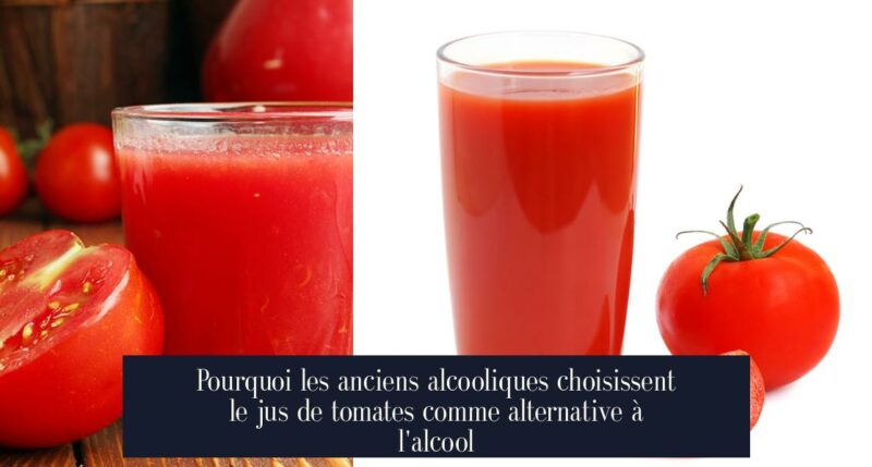 Pourquoi les anciens alcooliques choisissent le jus de tomates comme alternative à l'alcool