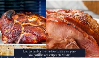 L'os de jambon : un trésor de saveurs pour vos bouillons et soupes en cuisine