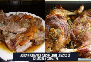 Agneau dur après cuisson lente : causes et solutions à connaître