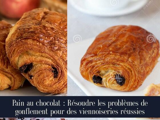 Pain au chocolat : Résoudre les problèmes de gonflement pour des viennoiseries réussies