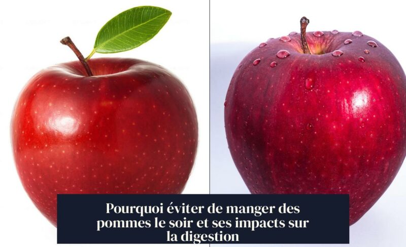 Pourquoi éviter de manger des pommes le soir et ses impacts sur la digestion