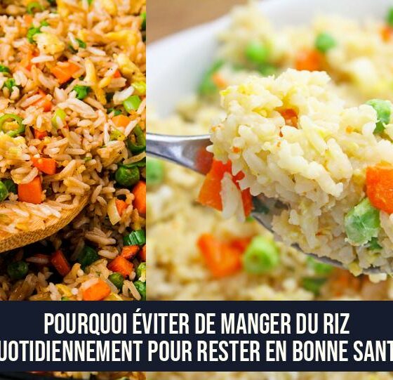 Pourquoi éviter de manger du riz quotidiennement pour rester en bonne santé