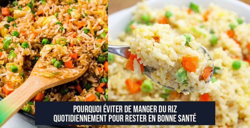 Pourquoi éviter de manger du riz quotidiennement pour rester en bonne santé