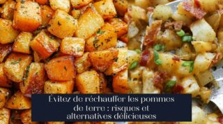 Évitez de réchauffer les pommes de terre : risques et alternatives délicieuses