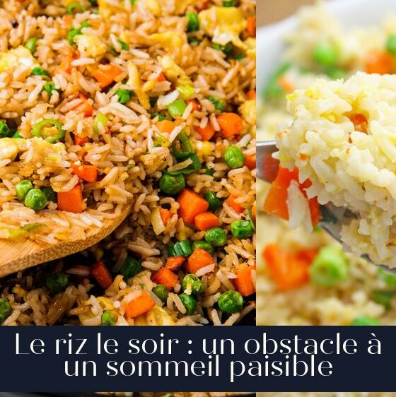 Le riz le soir : un obstacle à un sommeil paisible