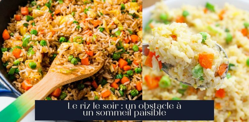 Le riz le soir : un obstacle à un sommeil paisible