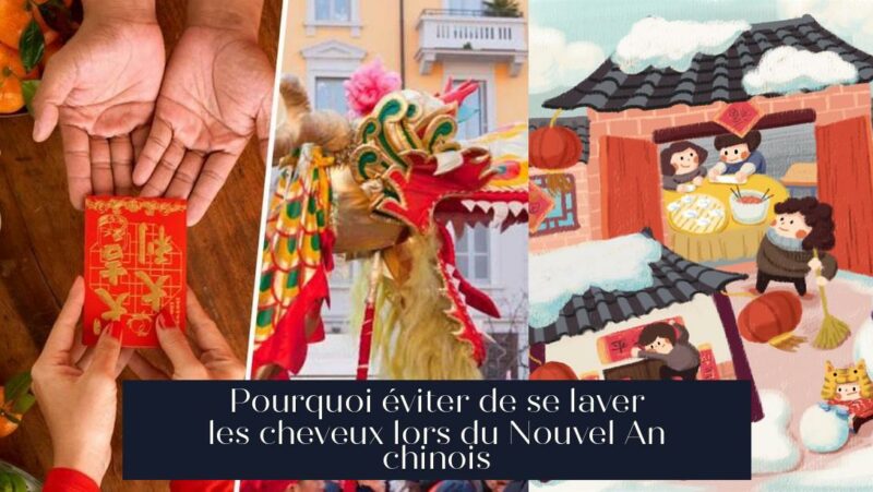 Pourquoi éviter de se laver les cheveux lors du Nouvel An chinois