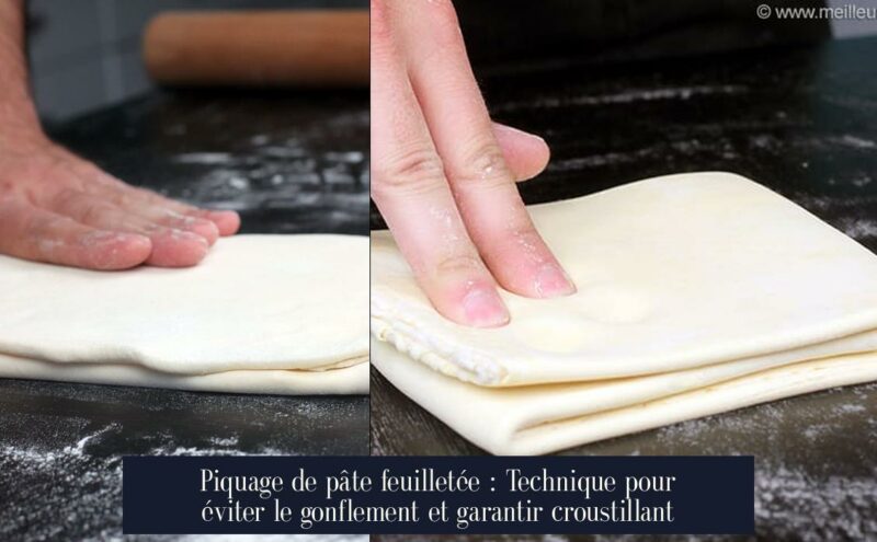 Piquage de pâte feuilletée : Technique pour éviter le gonflement et garantir croustillant