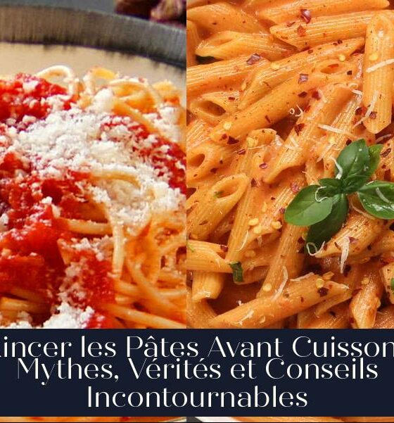 Rincer les Pâtes Avant Cuisson : Mythes, Vérités et Conseils Incontournables