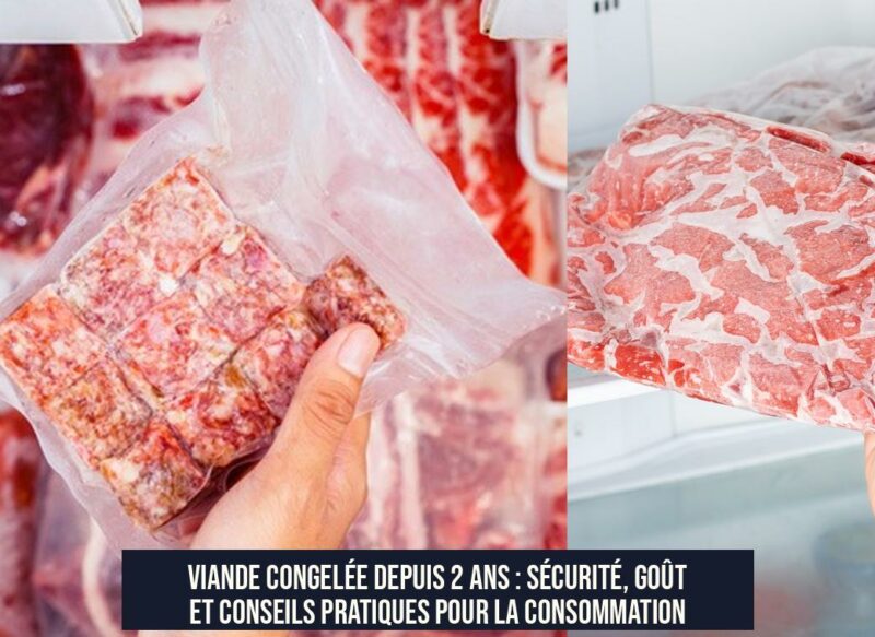 Viande congelée depuis 2 ans : sécurité, goût et conseils pratiques pour la consommation