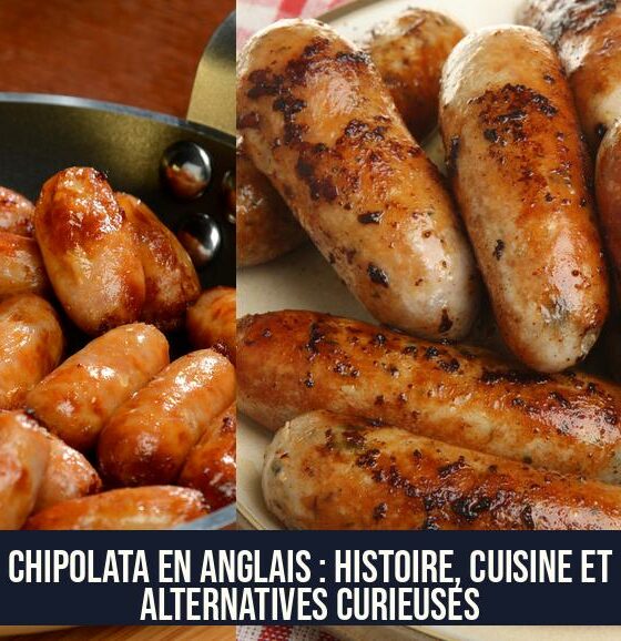 Chipolata en Anglais : Histoire, Cuisine et Alternatives Curieuses
