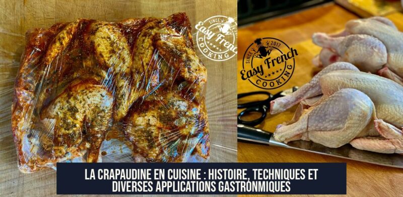 La crapaudine en cuisine : histoire, techniques et diverses applications gastronmiques