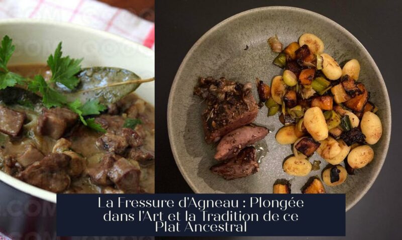 La Fressure d'Agneau : Plongée dans l'Art et la Tradition de ce Plat Ancestral