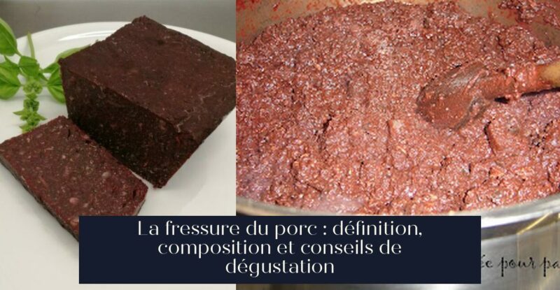 La fressure du porc : définition, composition et conseils de dégustation