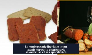 La soubressade ibérique : tout savoir sur cette charcuterie savoureuse et ses spécificités