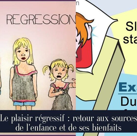 Le plaisir régressif : retour aux sources de l'enfance et de ses bienfaits