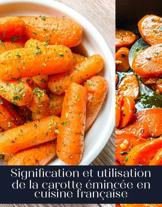 Signification et utilisation de la carotte émincée en cuisine française
