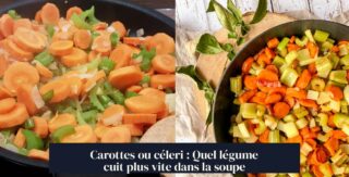Carottes ou céleri : Quel légume cuit plus vite dans la soupe