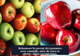 Rehausser la saveur des pommes avec cannelle, noix de coco et citron : idées savoureuses.