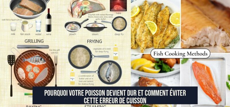 Pourquoi votre poisson devient dur et comment éviter cette erreur de cuisson