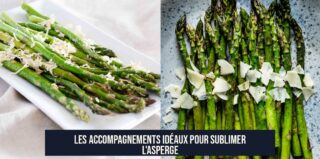 Les accompagnements idéaux pour sublimer l'asperge